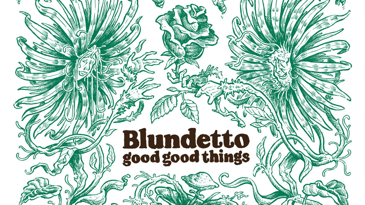 www.thewickedsound.com Blundetto Good Good Things