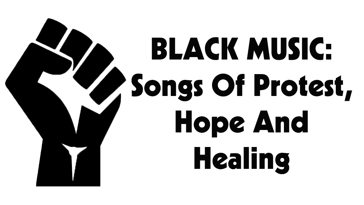www.thewickedsound.com-Black-Music-Songs-of-Protest-Hope-Healing
