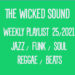 The Wicked Sound Weekly Playlist 25 2021 Jazz Funk Soul