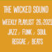 The Wicked Sound Weekly Playlist 26 2021 Jazz Funk Soul