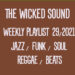 The Wicked Sound Weekly Playlist 29 2021 Jazz Funk Soul
