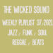 The Wicked Sound Weekly Playlist 37 2021 Jazz Funk Soul Beats