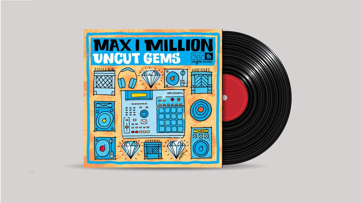 www.thewickedsound.com Album Picks BEATS Max I Milion Uncut Gems