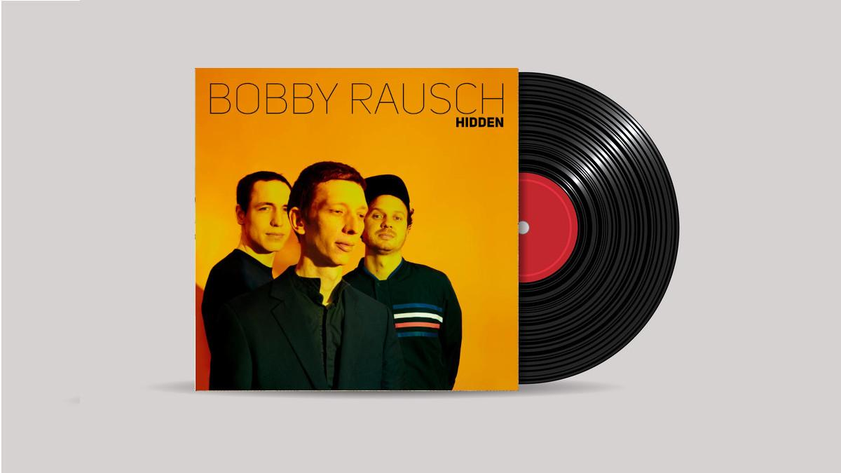www.thewickedsound.com Album Picks BEST EP MINI ALBUM 2021 Bobby Rausch Hidden [Ninety Days Records]