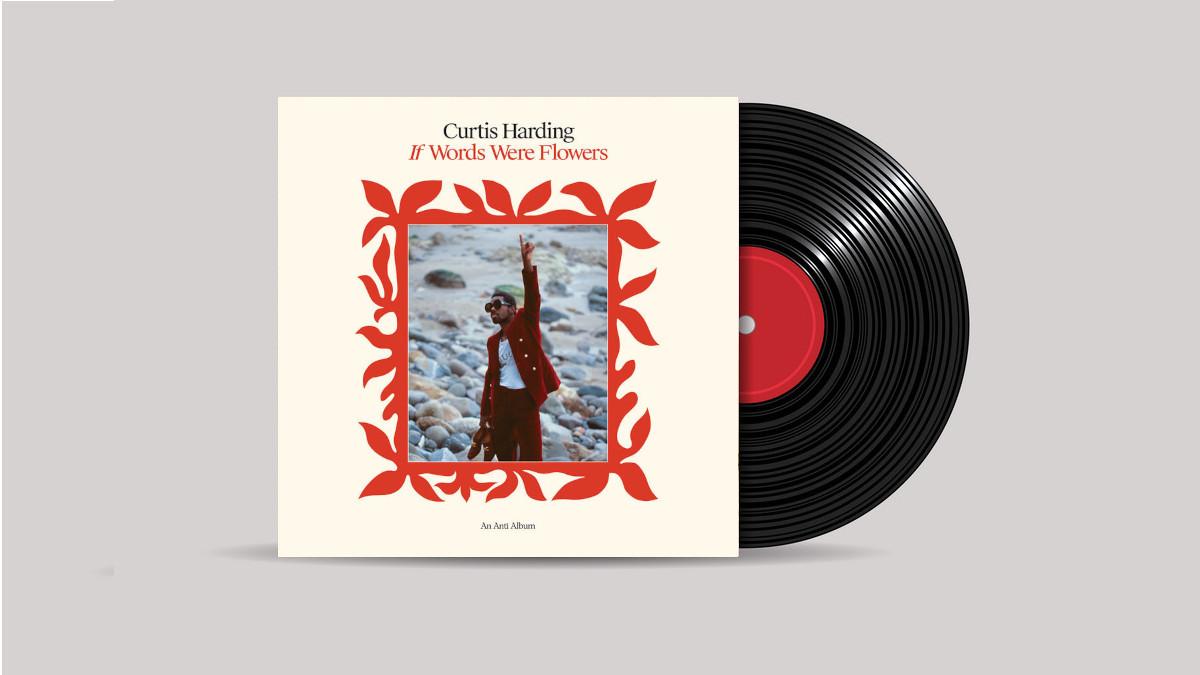 www.thewickedsound.com Album Picks Soul Curtis Harding If Words Were Flowers [Anti]