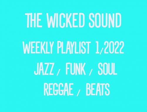 The-Wicked-Sound-Weekly-Playlist-1-2022 Jazz Funk Soul Beats