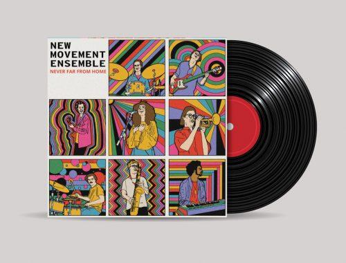 www.thewickedsound.com Album Picks JAZZ New Movement Ensemble Never Far From Home [Matthew Gedrych]
