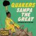 www.thewickedsound.com Spin The Circle 45 The Quakers Sampa The Great Approach With Caution [Stones Throw Records]