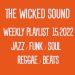 The Wicked Sound Weekly Playlist 15 2022 Jazz Funk Soul Beats